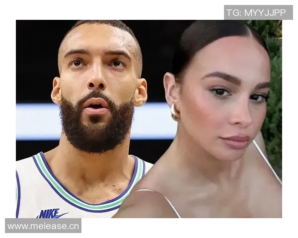 戈贝尔家庭再添新成员球迷热议狼记的信心与期待